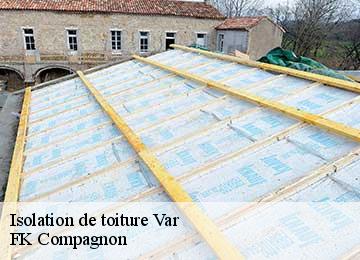 Isolation de toiture 83 Var  FK Compagnon