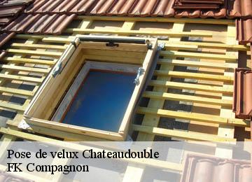 Pose de velux  chateaudouble-83300 FK Compagnon